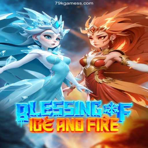 Discover the Enchantment of Blessing of Ice and Fire: A New Era in Online Gaming